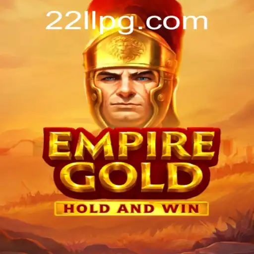 EmpireGold: Conquiste e Domine com Estratégia Através de 22LL.com